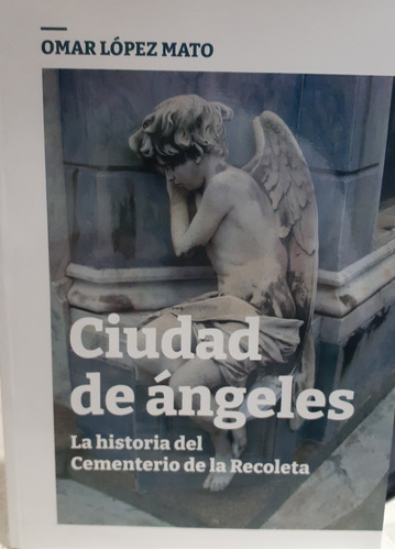 Ciudad De Angeles - La Historia Del Cementerio De La Recolet