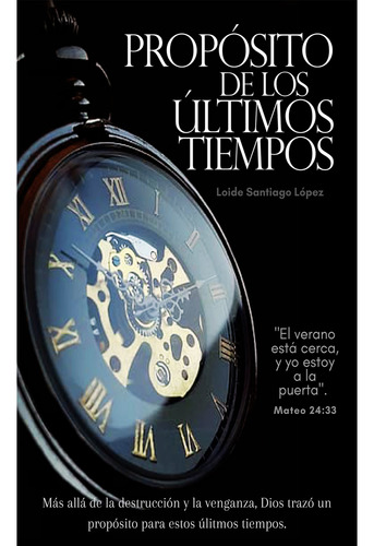 Propósito De Los Últimos Tiempos (libro Original)