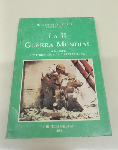 La Segunda Guerra Mundial 1939 - 1945 * Fuller