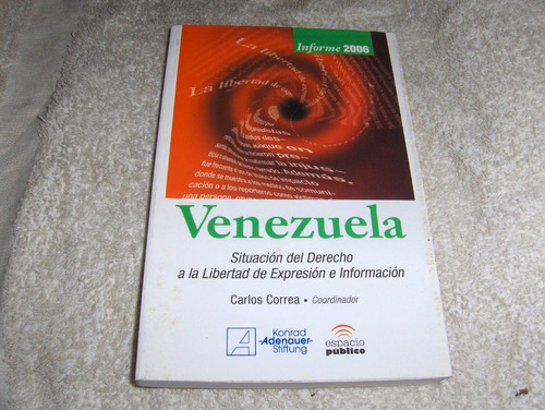 Venezuela Situacion Del Derecho A La Libertad De Expresion