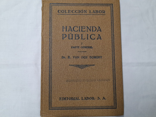 Hacienda Pública I Parte General  Dr. Van Der Borght Labor