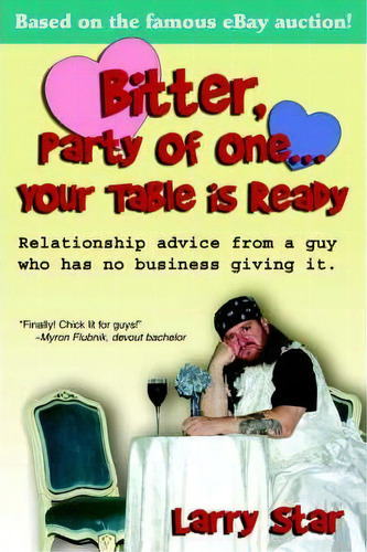 Bitter, Party Of One... Your Table Is Ready, De Larry Star. Editorial Iuniverse, Tapa Blanda En Inglés