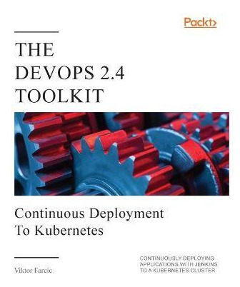 Libro The Devops 2.4 Toolkit - Viktor Farcic