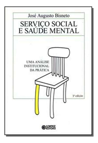 Libro Servico Social E Saude Mental De Bisneto Jose Augusto