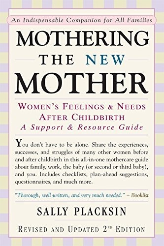 Book : Mothering The New Mother Womens Feelings And Needs..