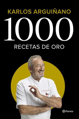 1000 Recetas De Oro, De Arguiñano, Karlos. Editorial Planeta, Tapa Blanda En Español