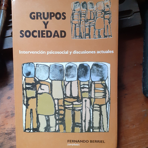 Grupos Y Sociedad-intervención Psicosocial Y Discusiones