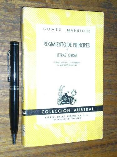 Regimiento De Príncipes Y Otras Obras Gomez Manrique Espasa