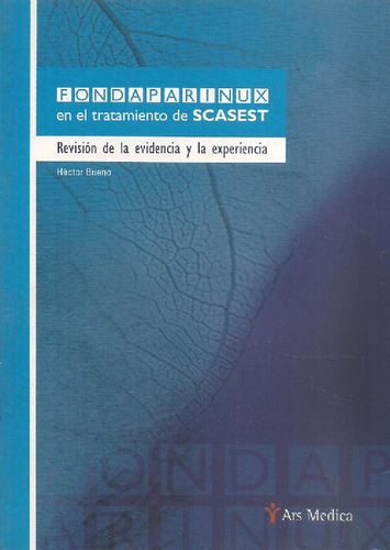 Libro Fondaparinux En El Tratamiento De Scasest Revision De