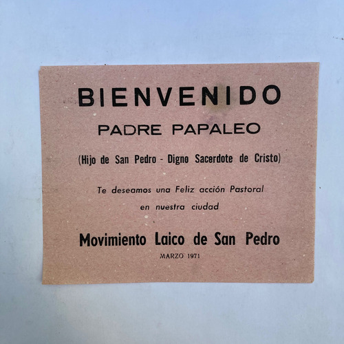 Bienvenido Padre Papaleo. Movimiento Laico De San Pedro 1971