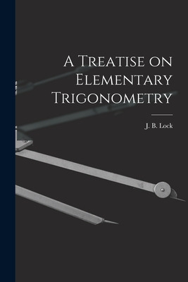 Libro A Treatise On Elementary Trigonometry [microform] -...