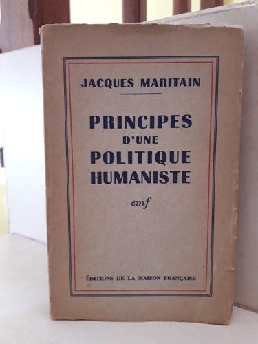 Filosofía. Principes D'une Politique Humaniste. Maritain