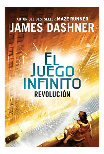 El Juego Infinito: Revolución - James Dashner (parte 2 de "El Juego Infinito")