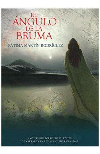 El Ángulo De La Bruma, De Fátima Martín Rodríguez. Editorial Diputacion A Coruña, Tapa Blanda En Español, 2018