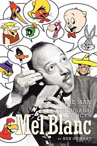 Libro: Mel Blanc: The Man Of A Thousand Voices