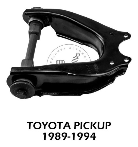 Horquilla Superior Toyota Pickup 1989-1994