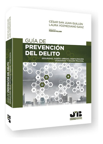 Guía De Prevención Del Delito: Seguridad, Diseño Urbano, Par