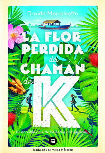 La Flor Perdida Del Chaman De K, De Aa.vv. Editorial Bambu, Tapa Dura En Español