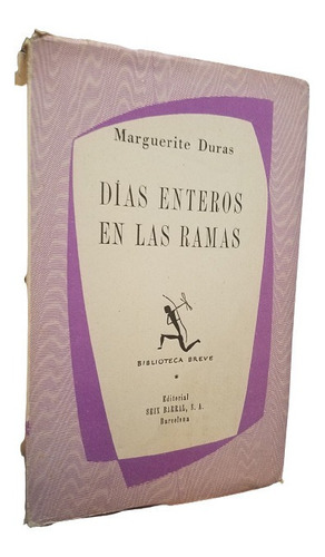 Dias Enteros En Las Ramas Marguerite Duras Autora Del Amante