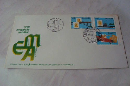 Envelope 1º Dia / Integraçao Nacional 1977 / Curitiba