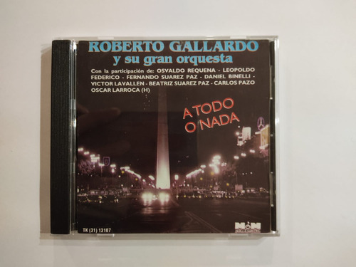 Cd Roberto Gallardo Y Su Gran Orquesta A Todo O Nada