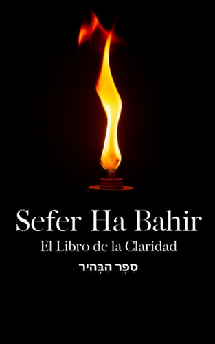 Libro Sefer Ha Bahir: El  De La Claridad (cábala Y Mi Lco3