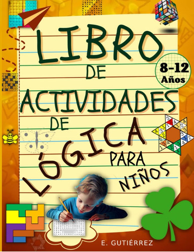 Libro: Libro De Actividades De Logica Para Niños 8 A 12 Años