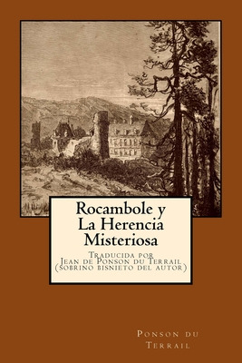 Libro Rocambole Y La Herencia Misteriosa: Traducida Por S...