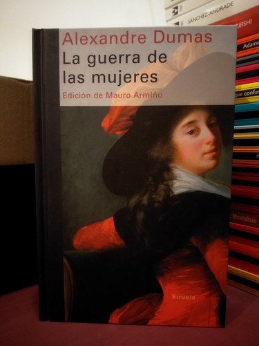 La Guerra De Las Mujeres - Alexandre Dumas