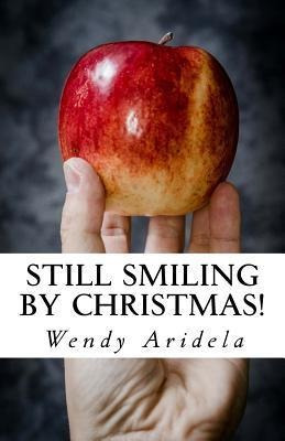 Libro Still Smiling By Christmas! : Don't Let Burnout, St...