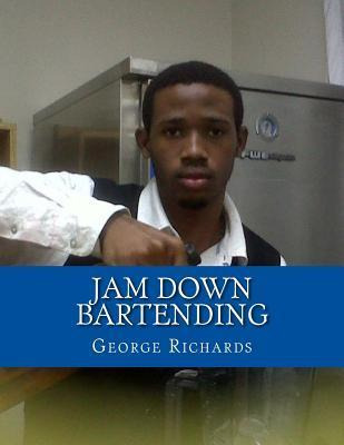 Libro Jam Down Bartending - Mr George Richards