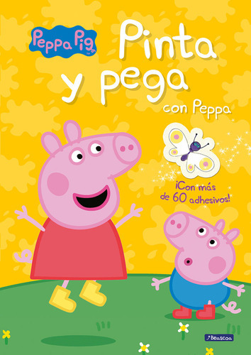 Pinta Y Pega Con Peppa (peppa Pig. Actividades), De Hasbro,. Editorial Beascoa, Tapa Blanda En Español