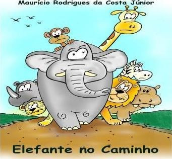 Elefante No Caminho - Mauricio Rodrigues Da Cost (portugués)