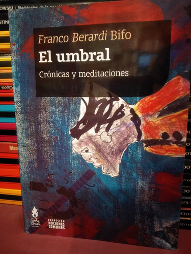 El Umbral - Franco Berardi Bifo