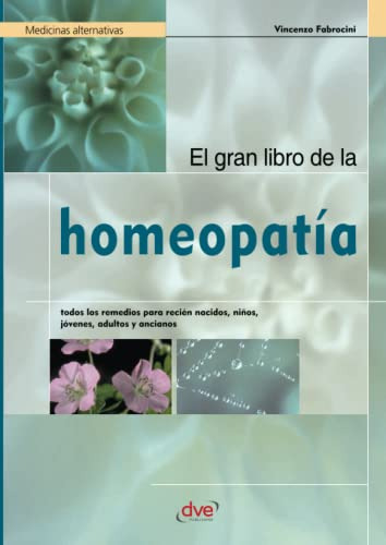 El Gran Libro De La Homeopatia (spanish Edition)