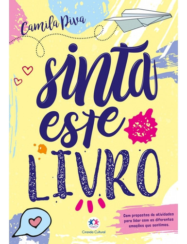 Sinta este livro, de Piva, Camila. Ciranda Cultural Editora E Distribuidora Ltda., capa mole em português, 2019