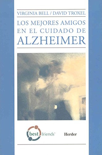 Libro Mejores Amigos En El Cuidado De Alzheimer Los De Bell