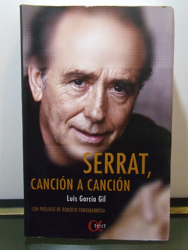 Adp Serrat Cancion A Cancion Luis Garcia Gil / Ed. Text 2006