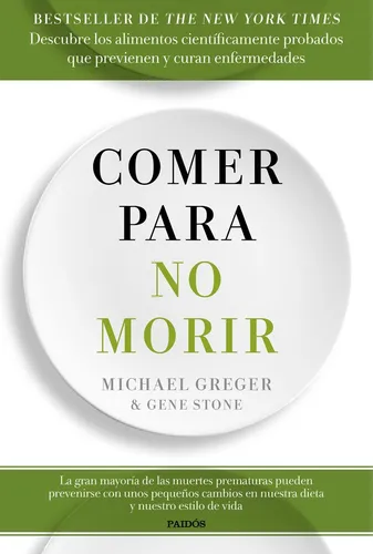 Comer Para No Morir De Greger Michael Editorial Ediciones Pa