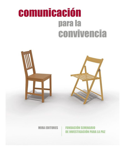 Libro Comunicacion Para La Convivencia - Fundacion Semina...