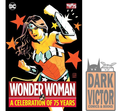 Wonder Woman A Celebration Of 75 Years Hc Ingles En Stock