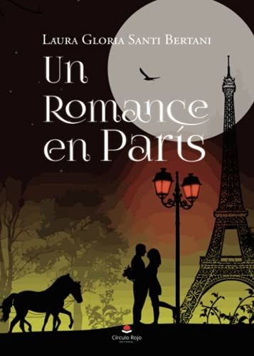 Libro Un Romance En París De Laura Gloria Santi Bertani