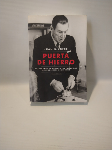 La Puerta De Hierro Juan B. Yofre Sudamericana (Usado)