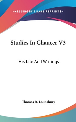 Libro Studies In Chaucer V3: His Life And Writings - Loun...