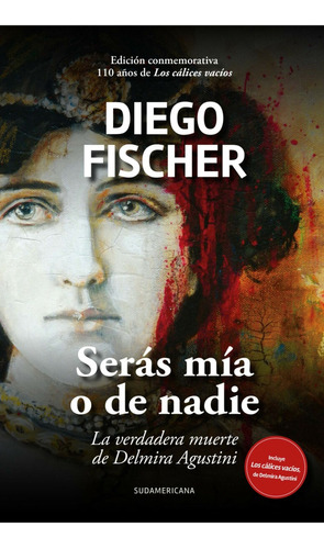 Serás Mía O De Nadie (conmemorativa) - Diego Fischer