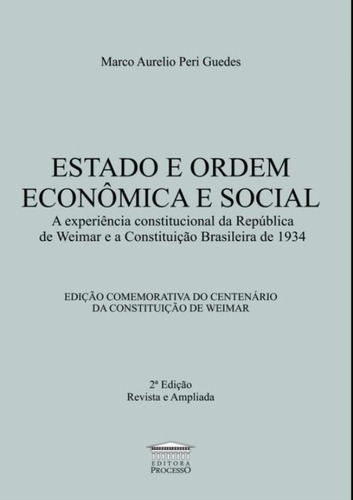 Estado E Ordem Economica E Social: Estado E Ordem Economica E Social, De Guedes,marco Aurelio Peri. Editora Processo, Capa Mole, Edição 2 Em Português, 2019