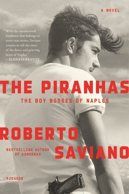 Libro The Piranhas: The Boy Bosses Of Naples: A Novel - S...