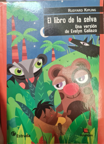 El Libro De La Selva - Kipling (versión De Galiazo) Estrada
