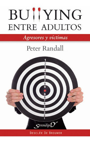 Bullying Entre Adultos, De Randall, Peter. Editorial Desclée De Brouwer, Tapa Blanda En Español