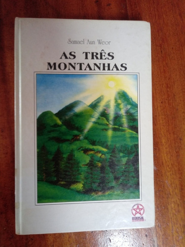 Llr As Três Montanhas / Samael Aun Weir / Gnostico Cristao